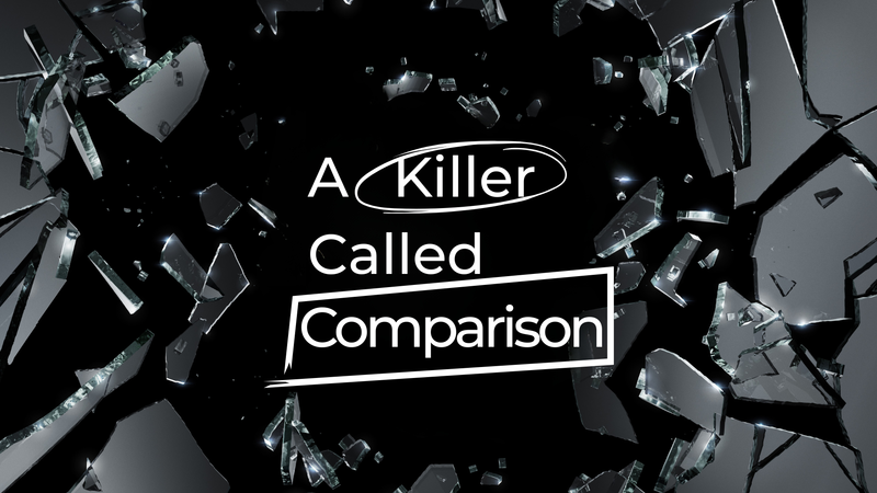 A Killer Called Comparison