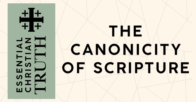 The Canonicity of Scripture