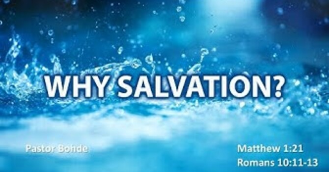 "Why Salvation"