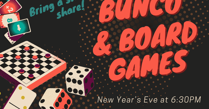 Bunco & Board Games!
