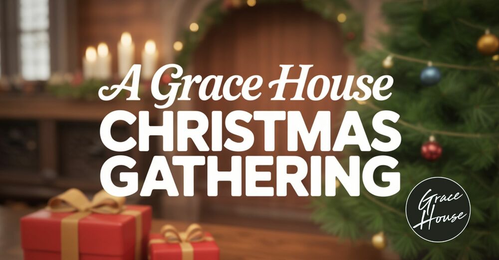 A Grace House Christmas Gathering