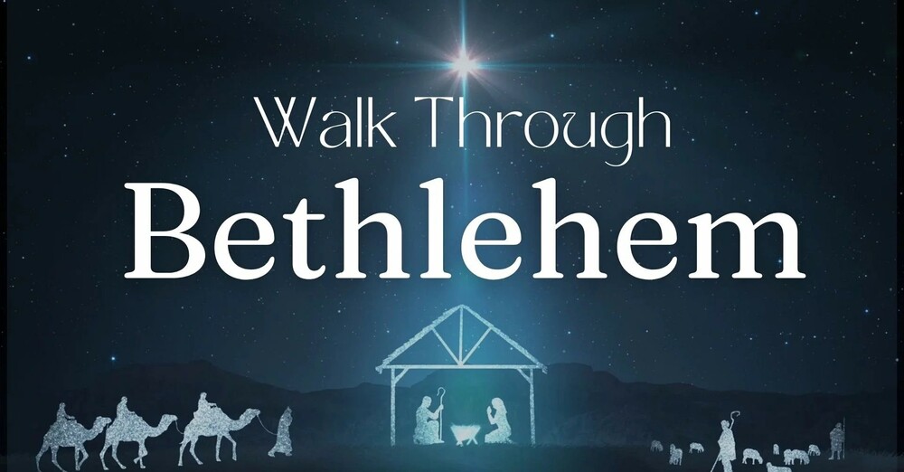 Walk Through Bethlehem