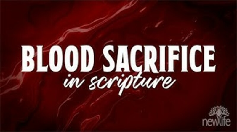 Blood Sacrifice In Scripture