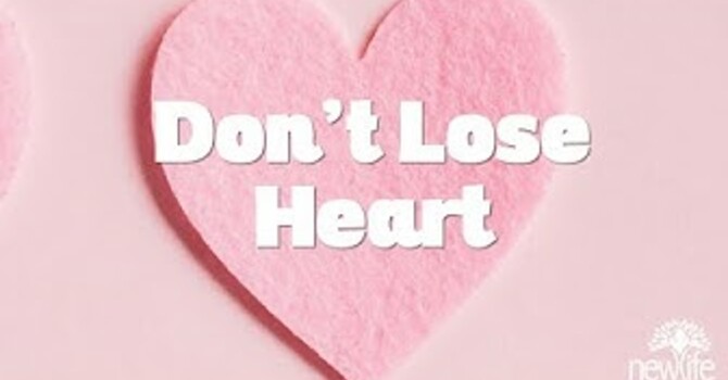 Don't Lose Heart