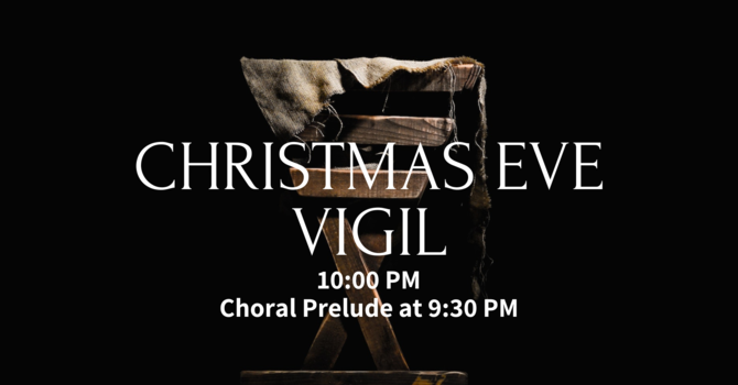 Christmas Eve Vigil