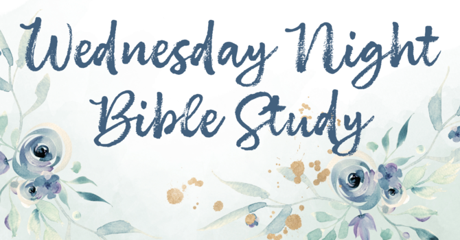 Wednesday Night Bible Study