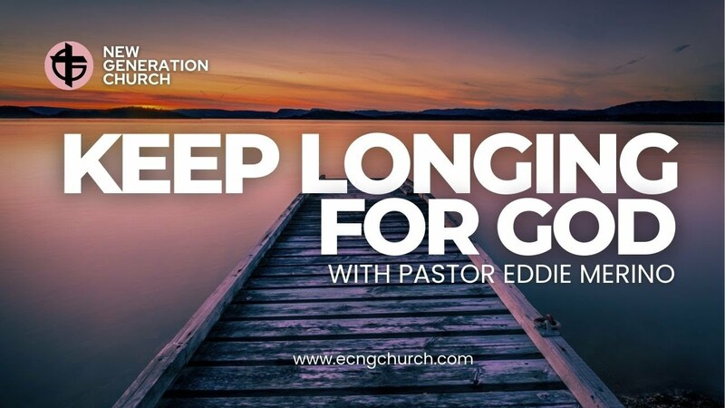 KEEP LONGING FOR GOD