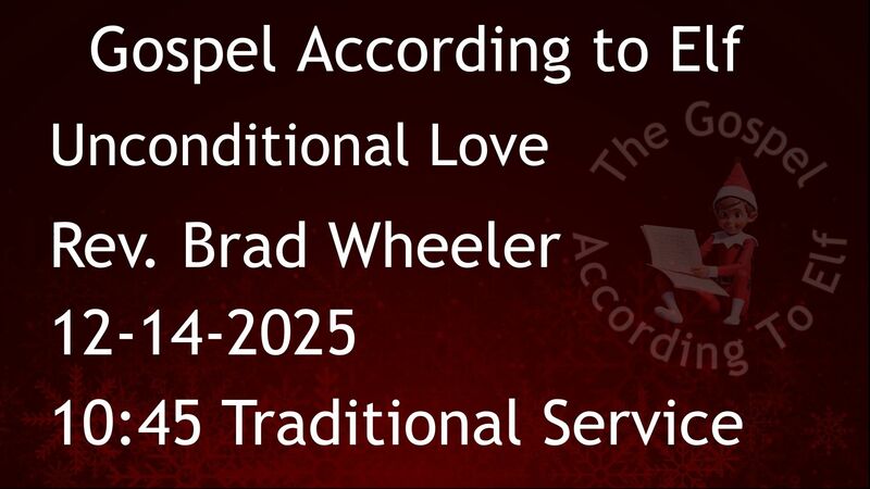 12-14-2025: Unconditional Love - 10:45 Traditional service