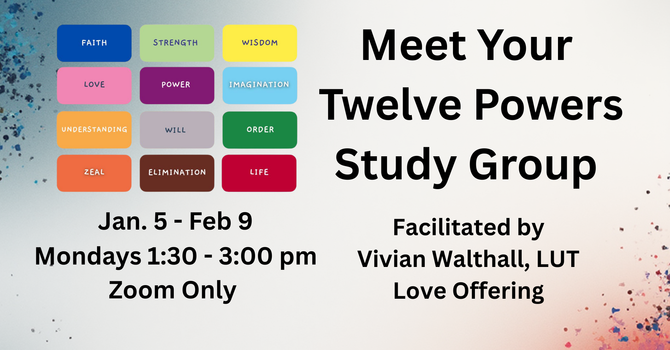 Meet Your Twelve Powers Study Group