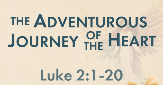 The Adventurous Journey of the Heart