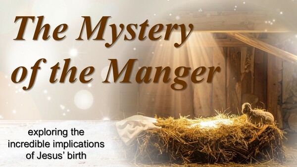 The Mystery of the Manger