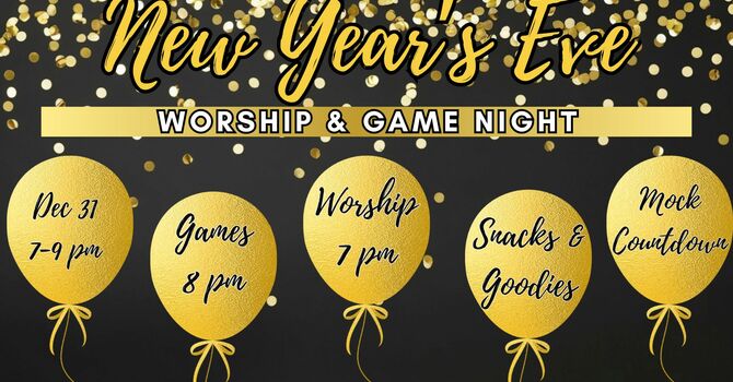 New Year's Eve Worship & Games