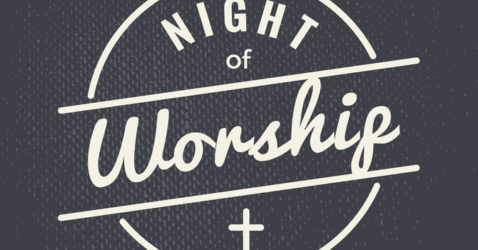 ELCA OUTREACH NIGHT OF WORSHIP