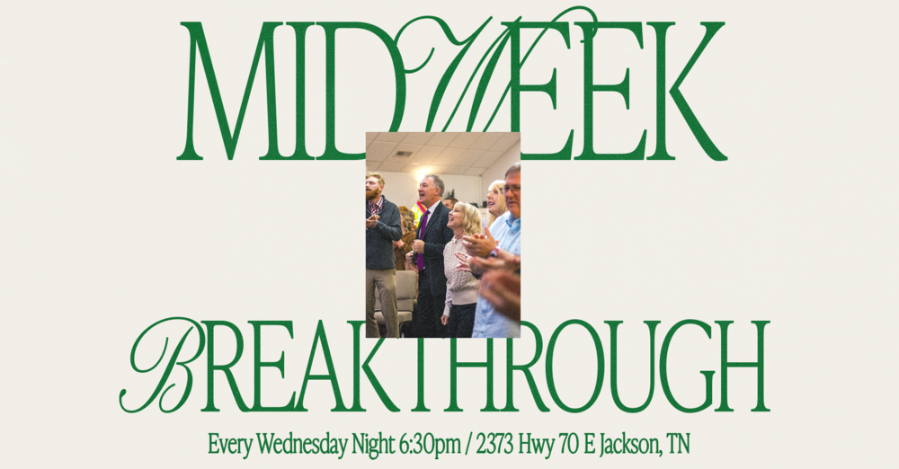 Midweek Breakthrough Service