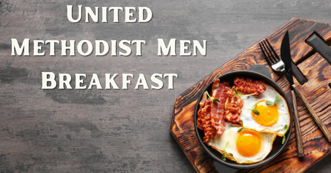 United Methodist Men Breakfast