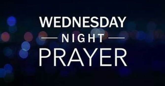 Wednesday Night Prayer Hour