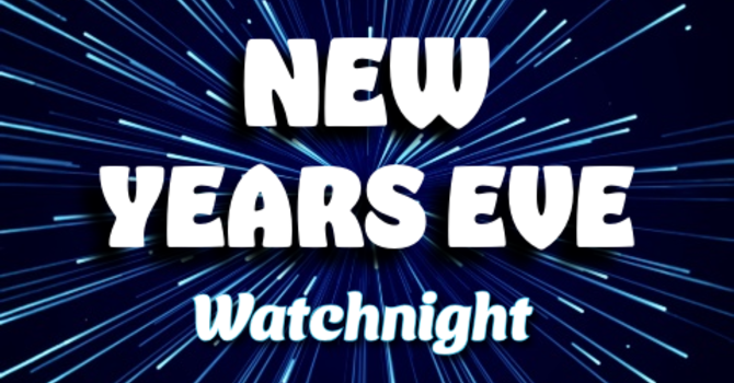 New Years Eve Wachtnight Service
