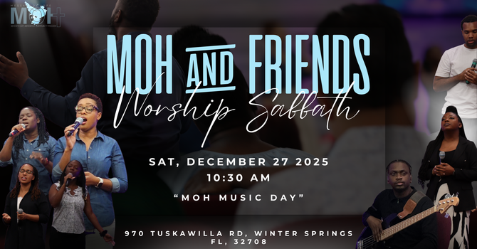 MOH & Friends Worship Sabbath