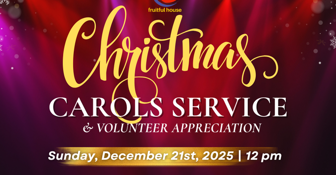 Carols Service & Volunteer/Worker Appreciation