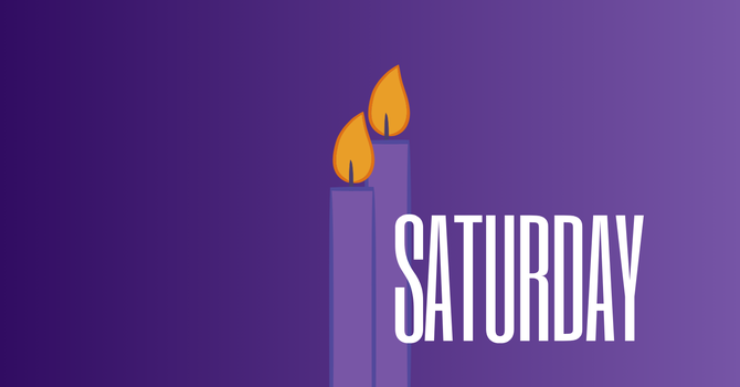 Saturday of the Second Week of Advent image