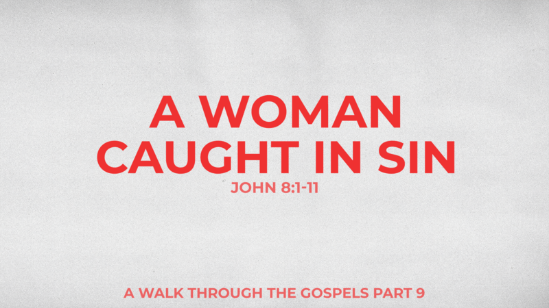 A Woman Caught in Sin
