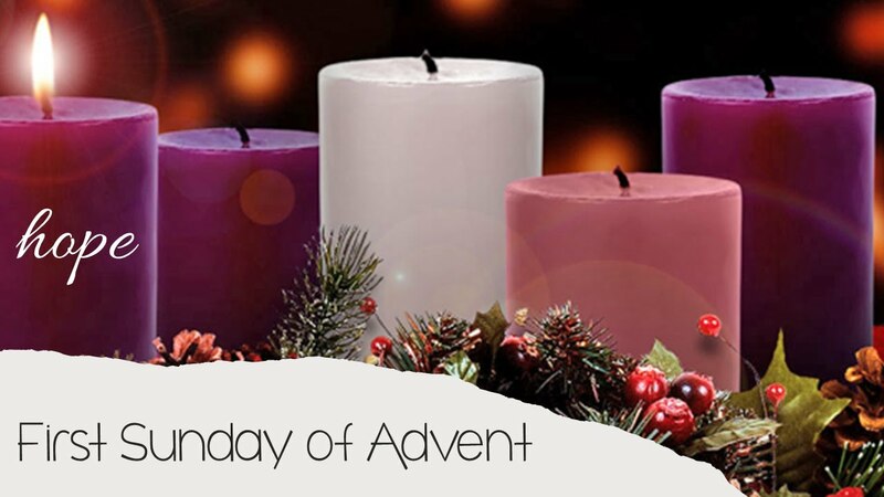 First Sunday of Advent: HOPE!
