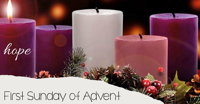 First Sunday of Advent: HOPE!