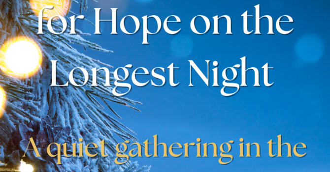 The Longest Night on Zoom December 21, 4:00pm