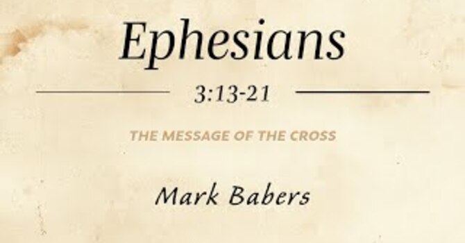 Ephesians 3:13-21
