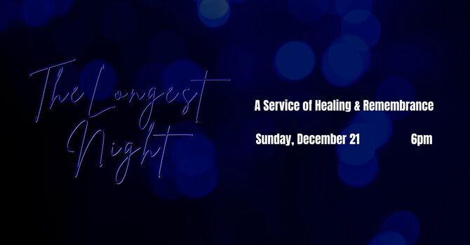 The Longest Night - Sunday, December 21st at 6:00 PM image