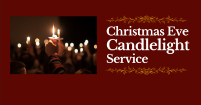 Christmas Eve "Midnight" Candlelight Service image