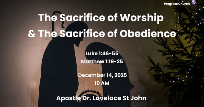The Sacrifice of Worship-The Sacrifice of Surrender & The Sacrifice of Obedience