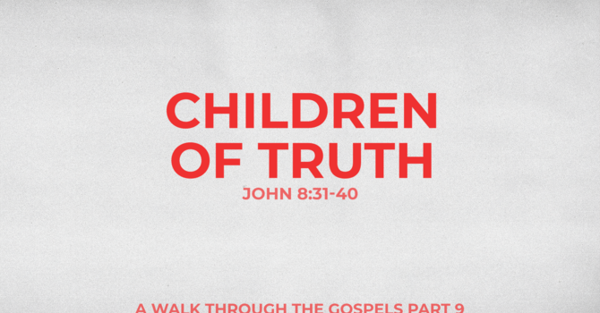 Children of Truth