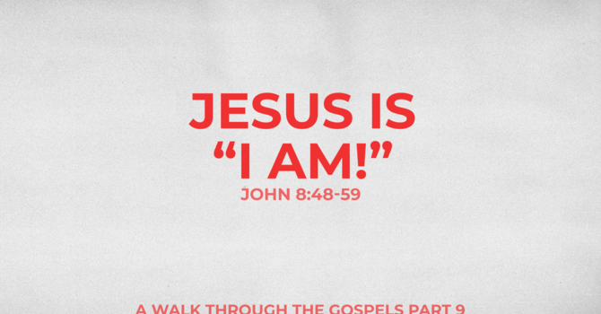 Jesus is "I Am!"