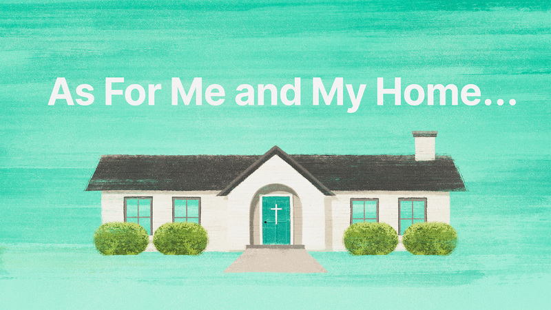 As For Me and My Home