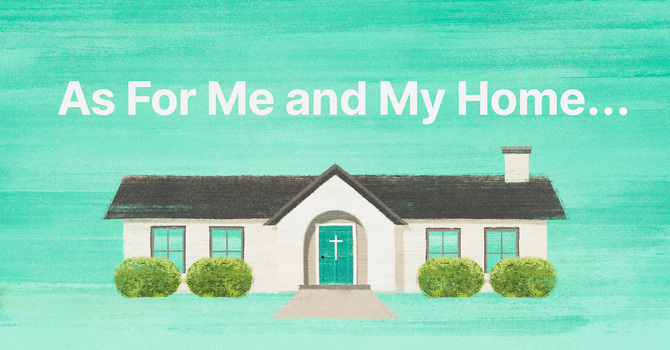 As For Me and My Home