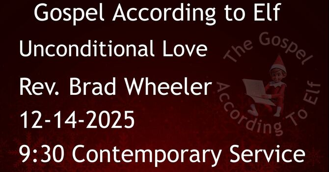 12-14-2025: Unconditional Love - 9:30 Contemporary service