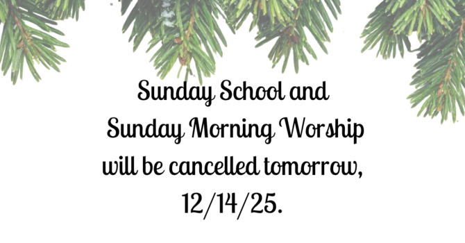 12/14/25 Service Cancelled 