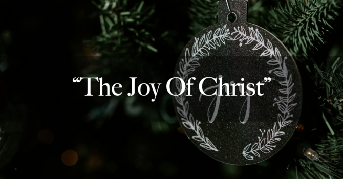 "The Joy of Christ"