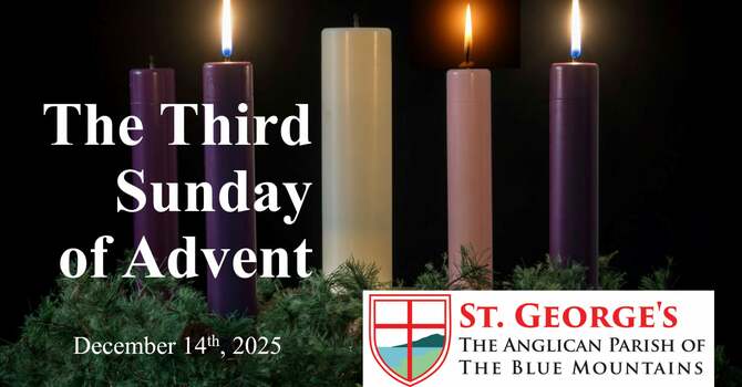 The Third Sunday of Advent: Gaudete Sunday 
