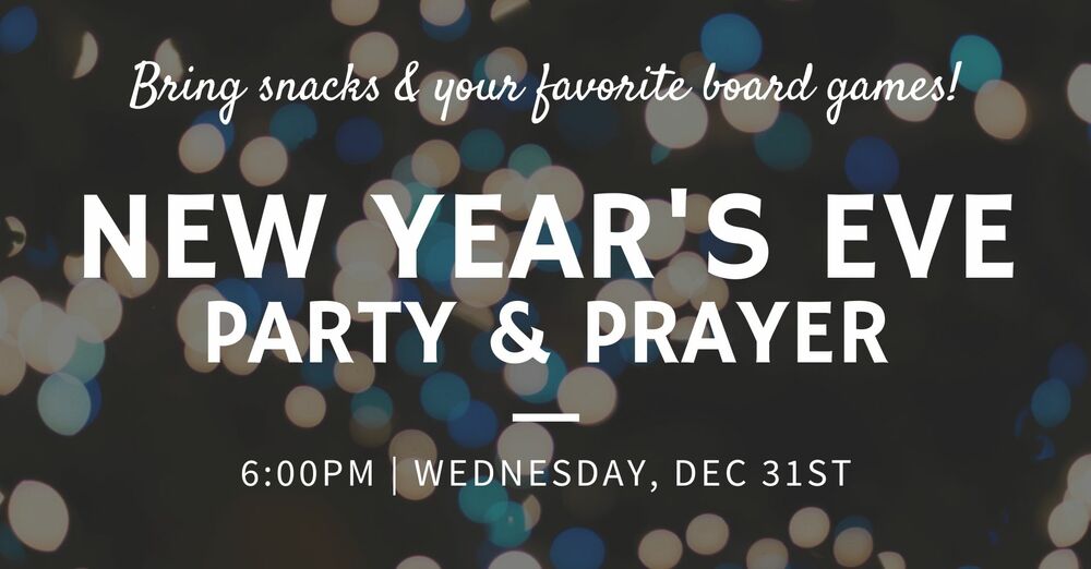 New Year's Eve Party & Prayer Service
