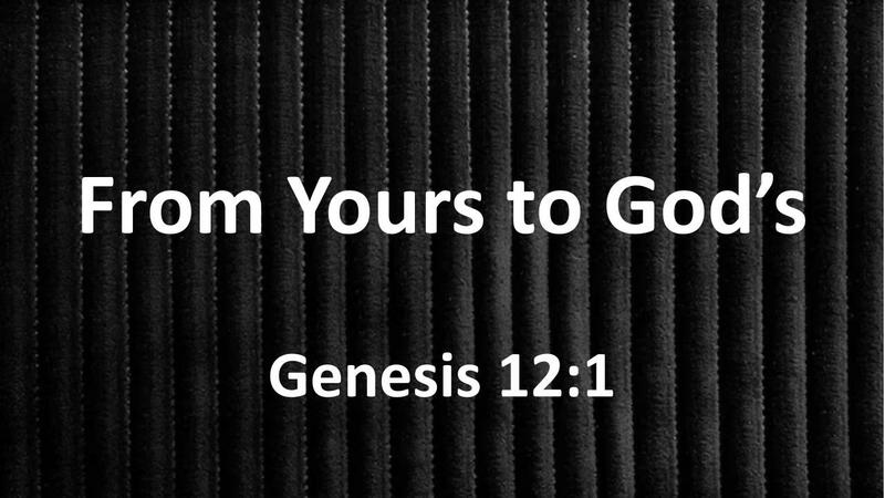 From Yours to God’s