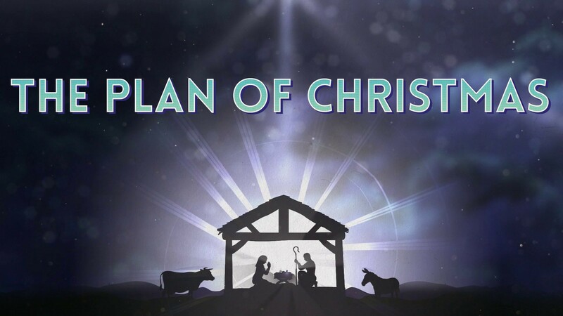 The Plan of Christmas