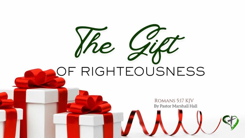 The Gift of Righteousness