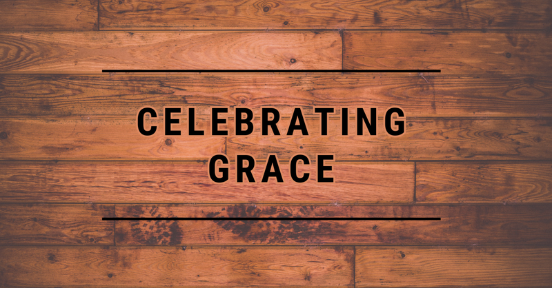 Celebrating Grace