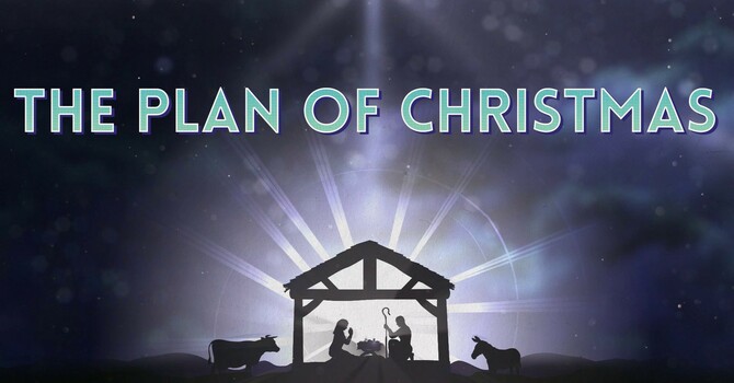 The Plan of Christmas
