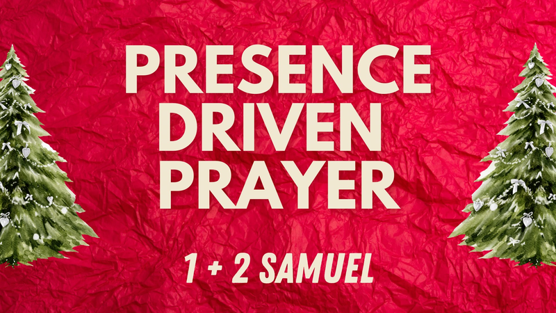 Presence Driven Prayer