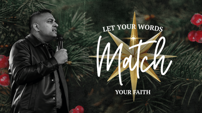 Let Your Words Match Your Faith