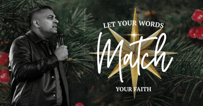 Let Your Words Match Your Faith