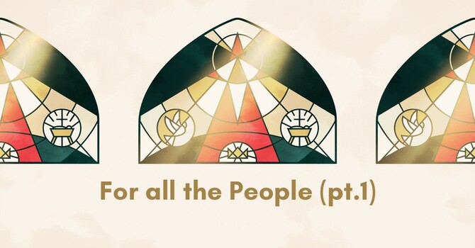 For All the People - Part 1